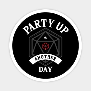 Party Up and Die Another Day (D20) White Text Magnet